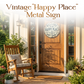 Vintage "Happy Place" Metal Sign